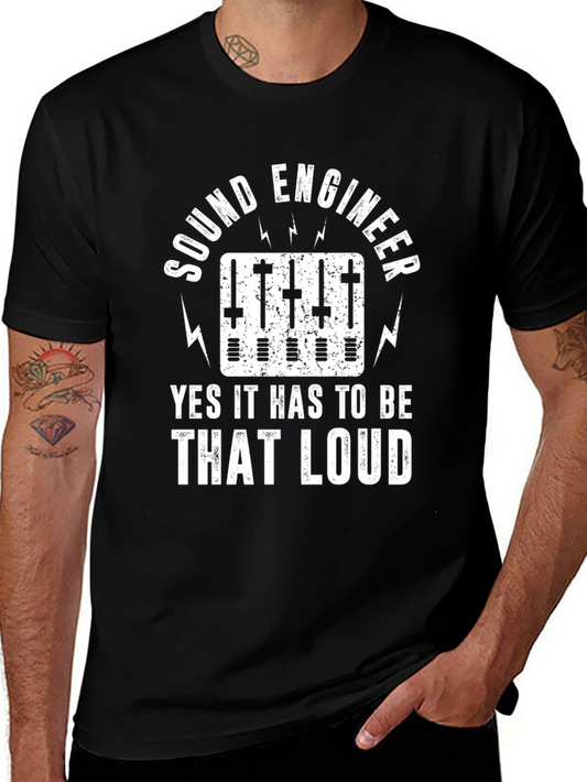 Sound Engineer T-Shirt - That Loud!