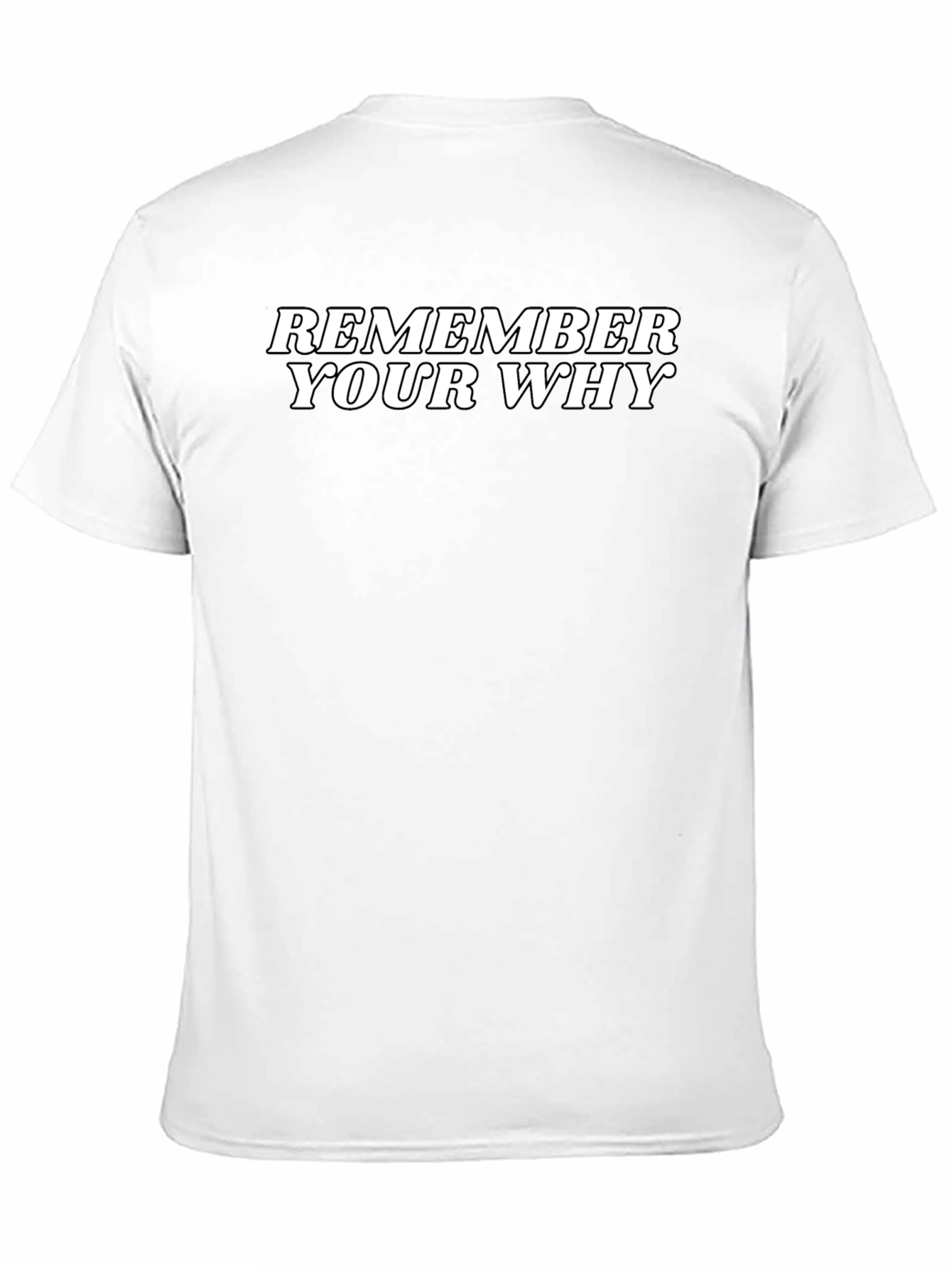 Remember Your Why Motivational Black T-Shirt