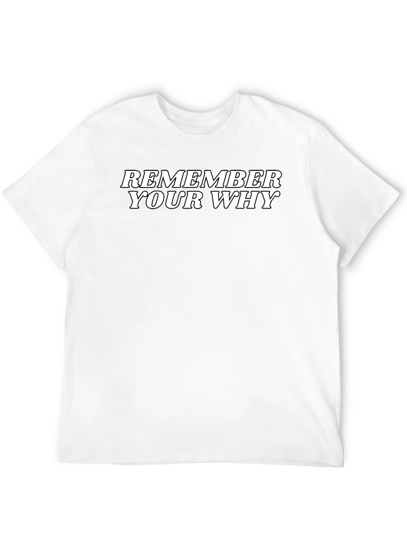 Remember Your Why Motivational Black T-Shirt