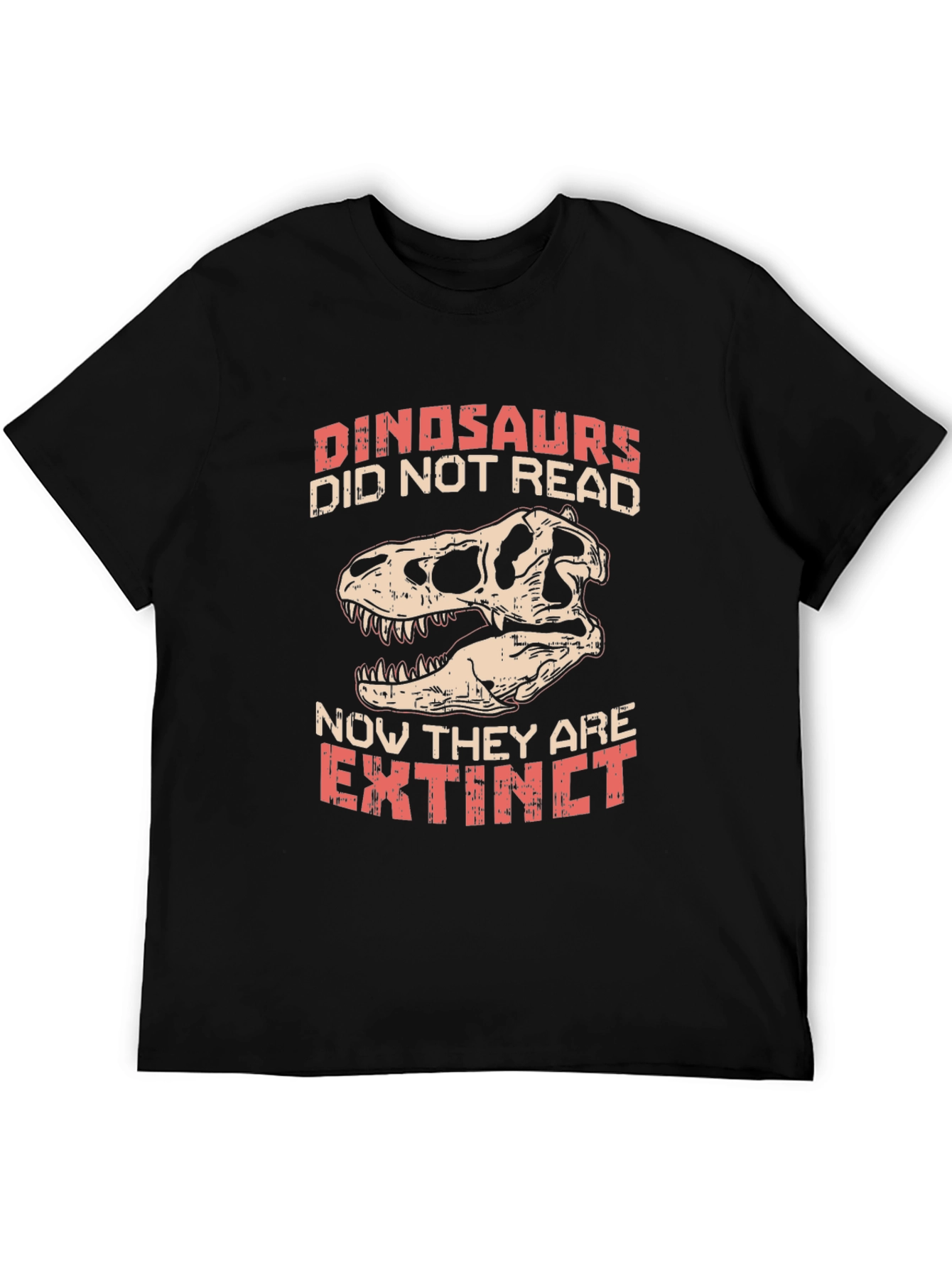 Dinosaurs Didnt Read T-Shirt