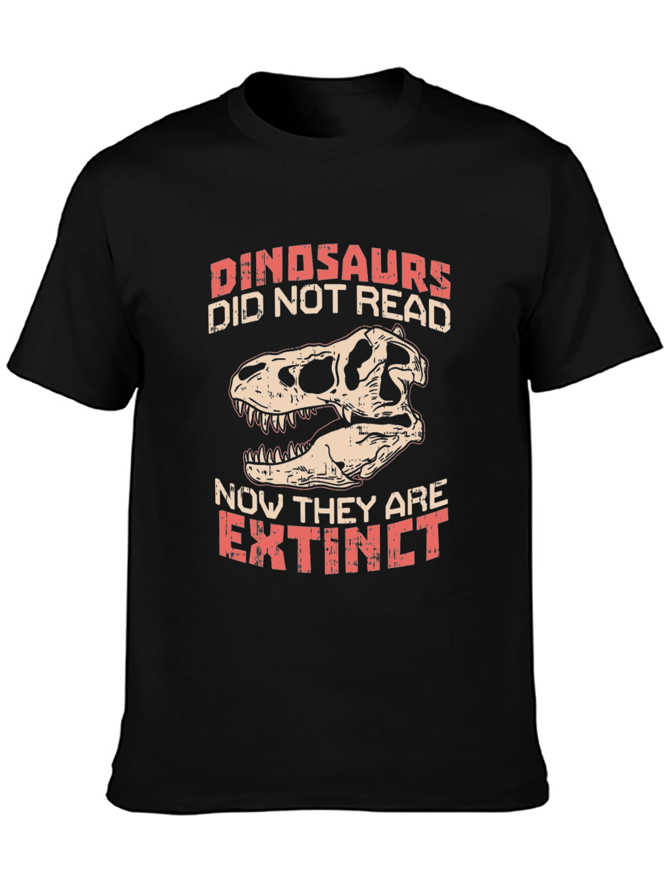 Dinosaurs Didnt Read T-Shirt