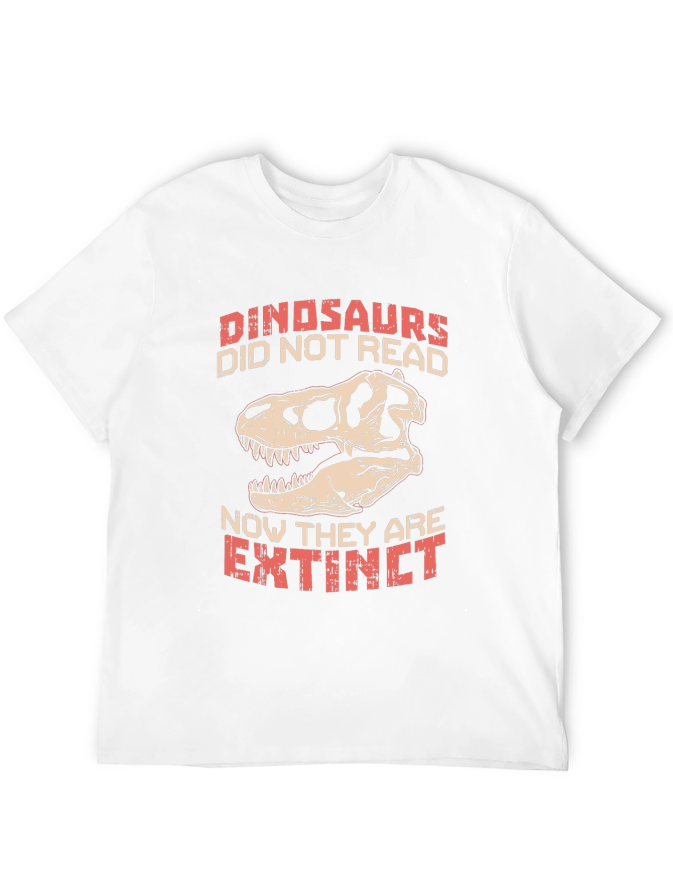 Dinosaurs Didnt Read T-Shirt