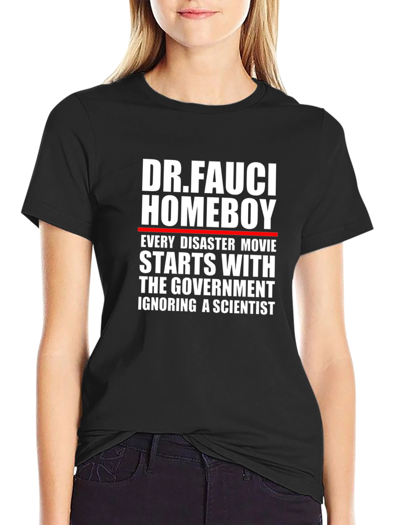 Dr. Fauci Homeboy T-Shirt - Every Disaster Movie