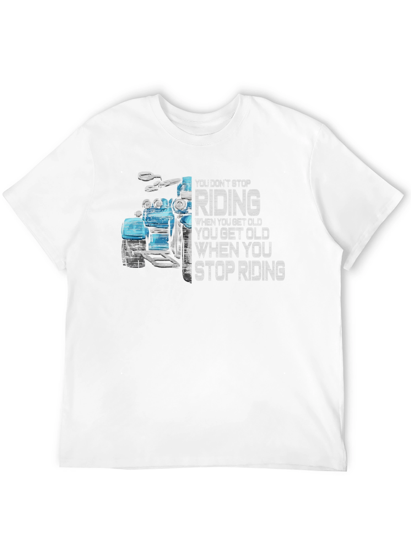 Motorcycle Riding T-Shirt - You Dont Stop Riding