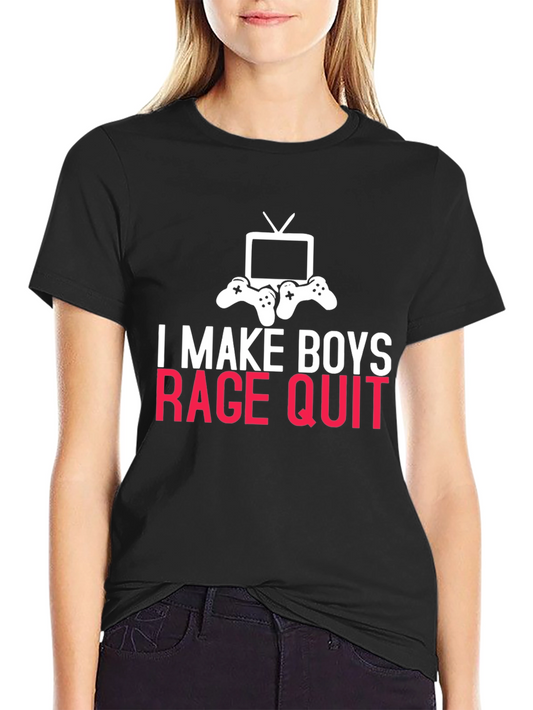 Gamer T-Shirt - I Make Boys Rage Quit - Funny Gaming Tee