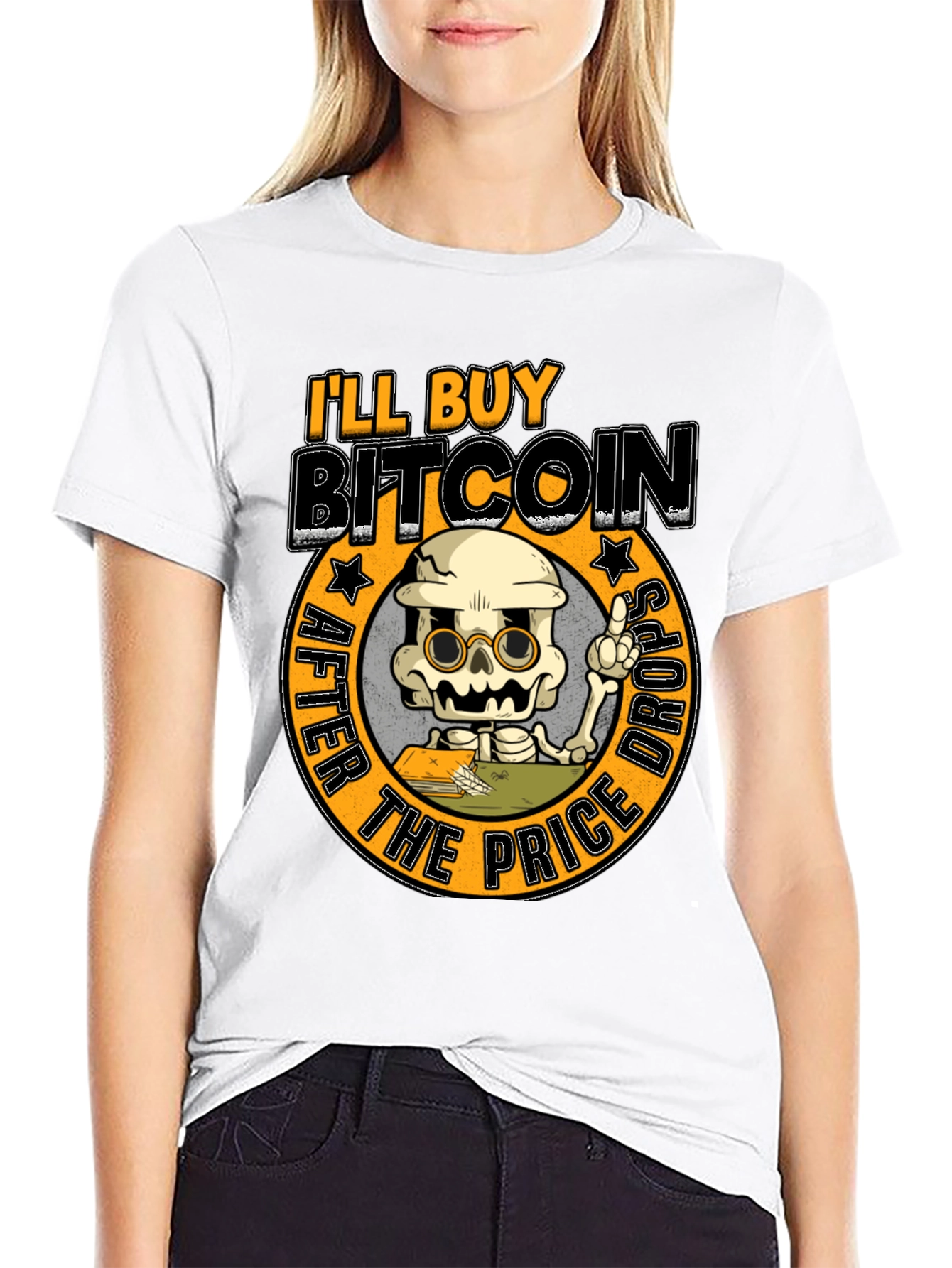 Ill Buy Bitcoin After The Price Drops T-Shirt