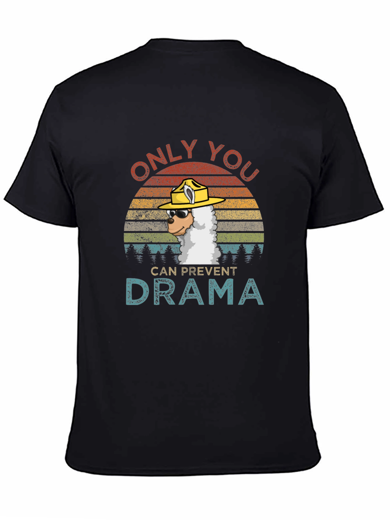 Only You Can Prevent Drama Llama T-Shirt