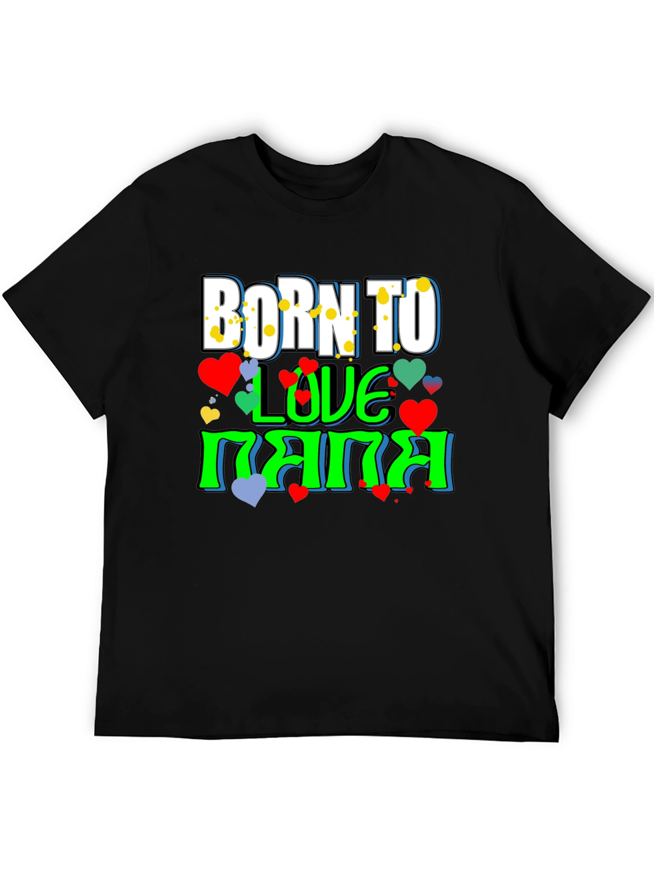 Born to Love Nana T-Shirt