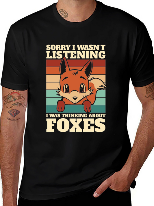 Fox Lover T-Shirt: Sorry Thinking About Foxes