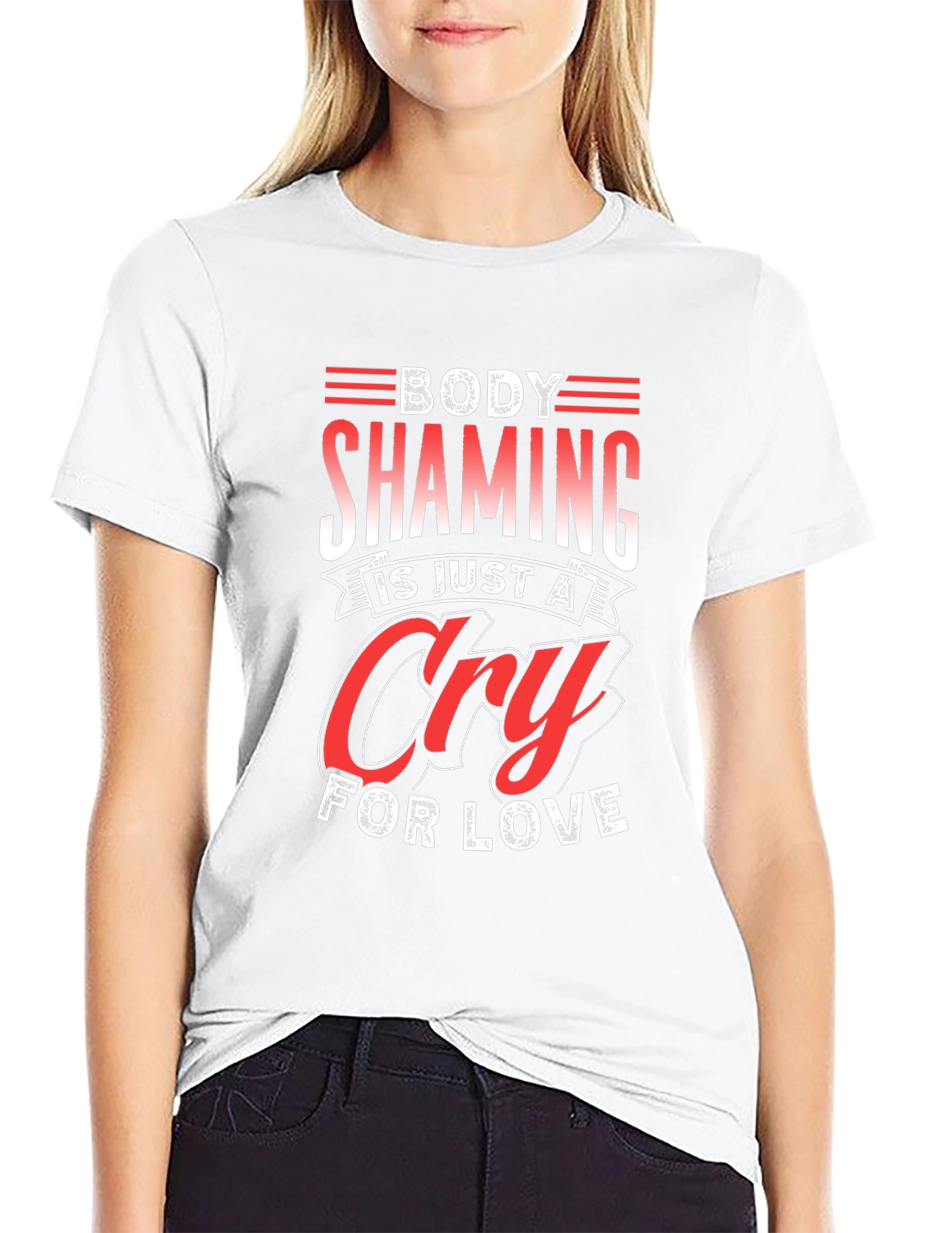 Body Shaming Cry For Love Graphic Tee