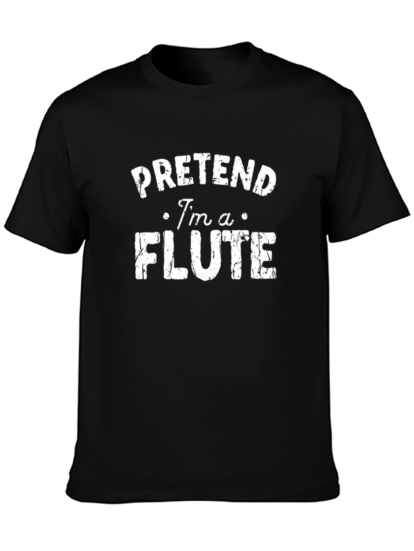 Funny Pretend Im A Flute Black T-Shirt