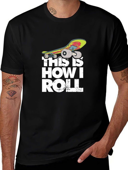 Skateboarding T-Shirt - This Is How I Roll