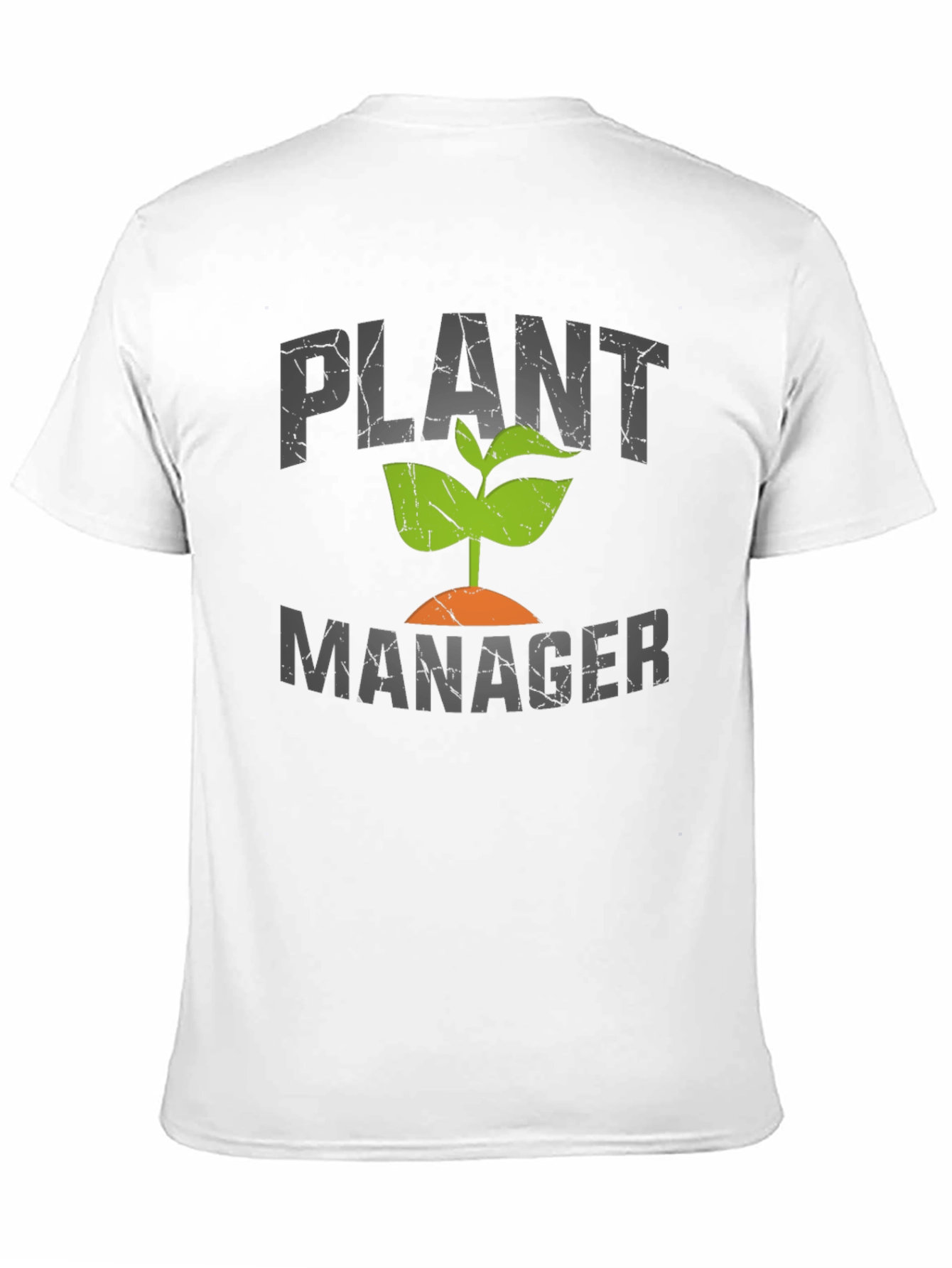 Plant Manager Graphic Tee - Gardening Humor T-Shirt