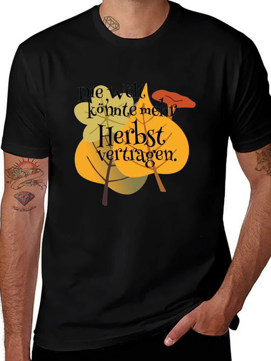 Autumn Vibes T-Shirt - Die Welt könnte mehr Herbst vertragen.