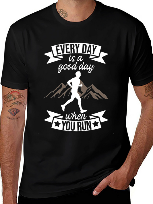 Every Day is a Good Day to Run T-Shirt