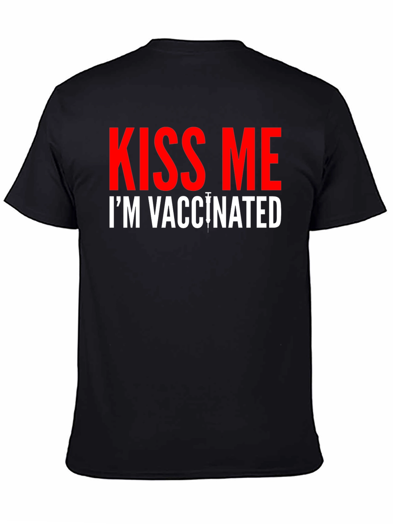 Kiss Me Im Vaccinated T-Shirt