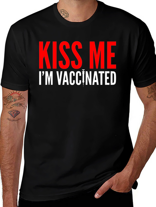 Kiss Me Im Vaccinated T-Shirt