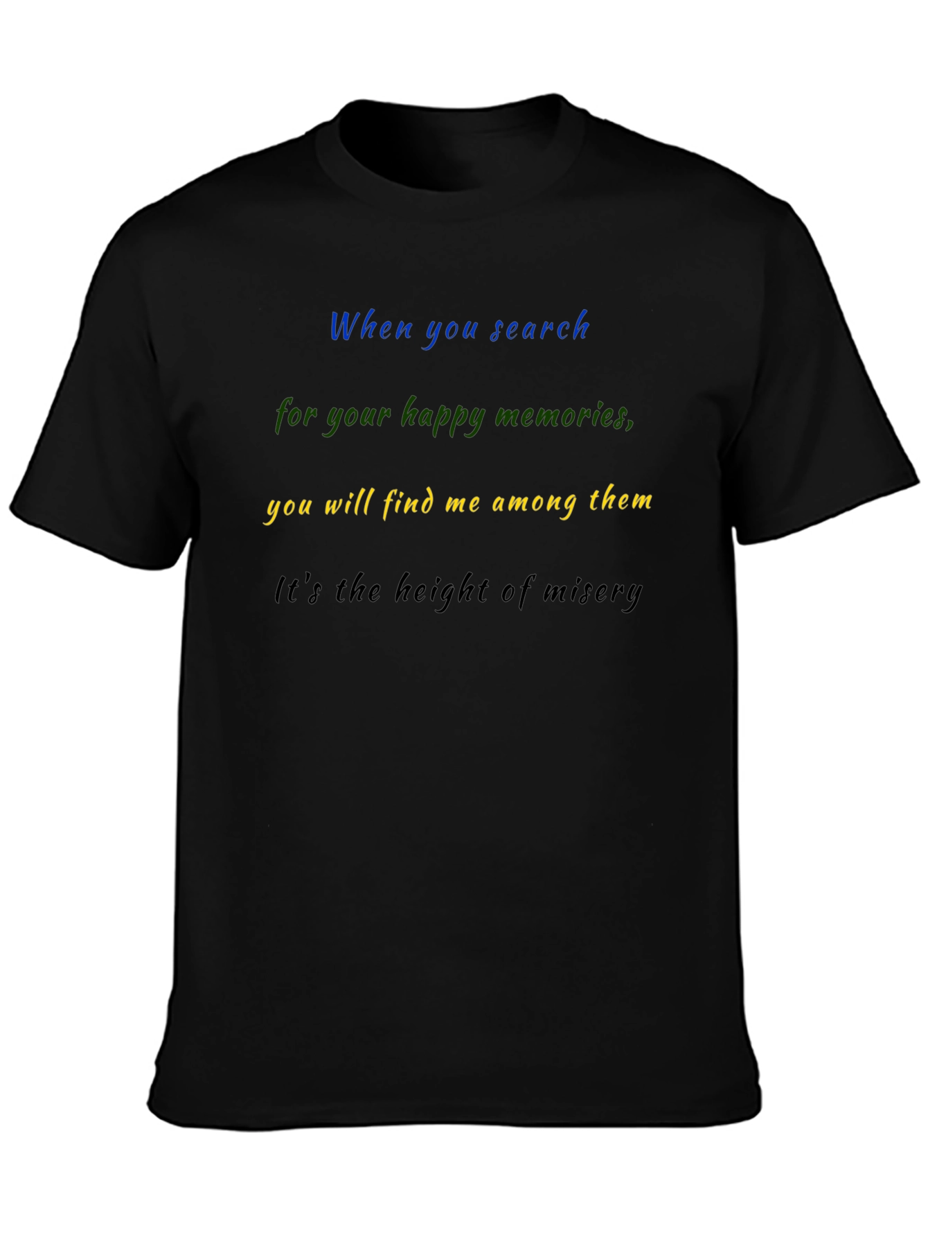 Emotional Quote Black T-Shirt