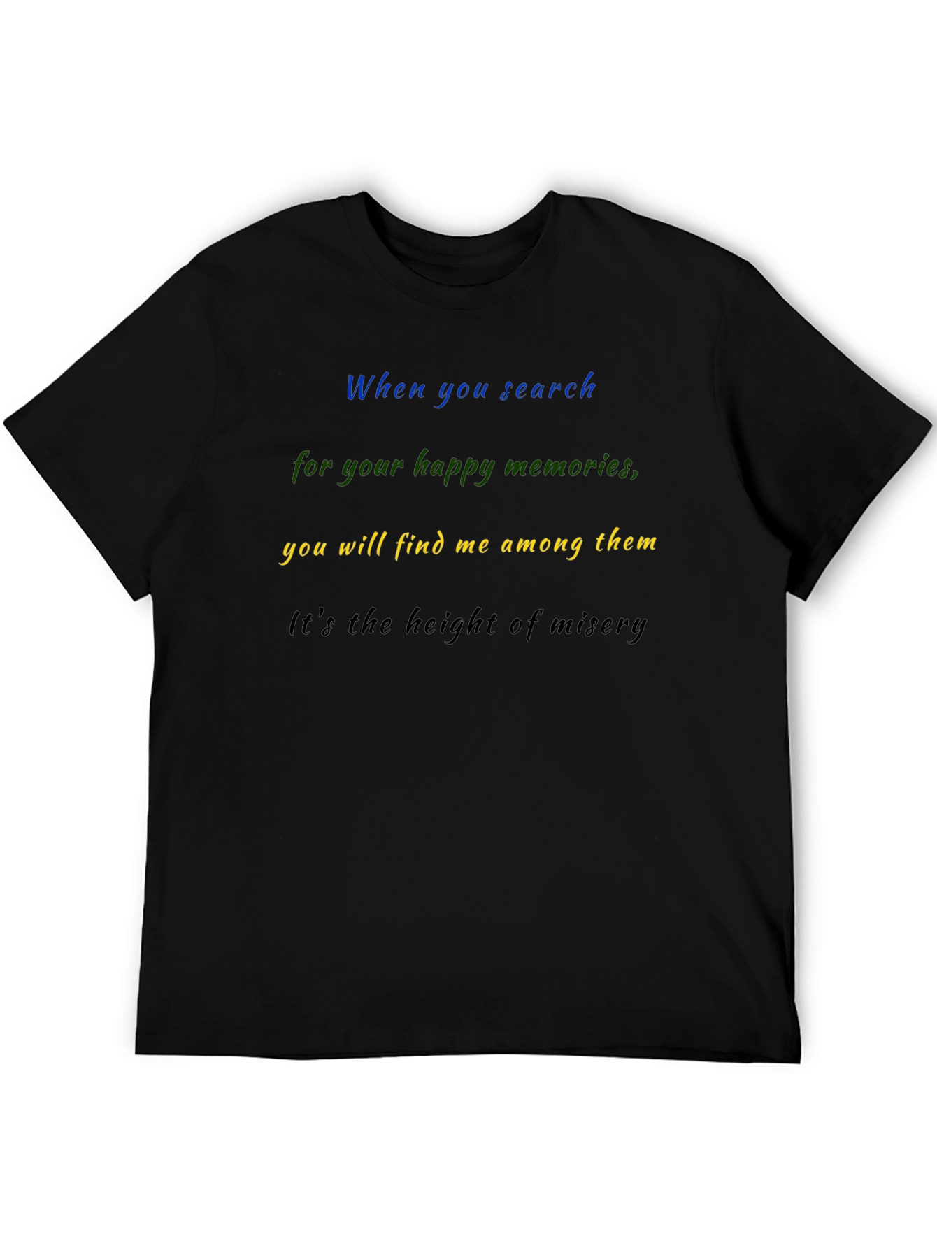 Emotional Quote Black T-Shirt