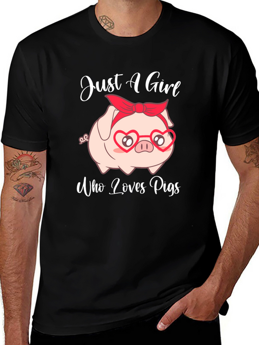 Just A Girl Who Loves Pigs T-Shirt