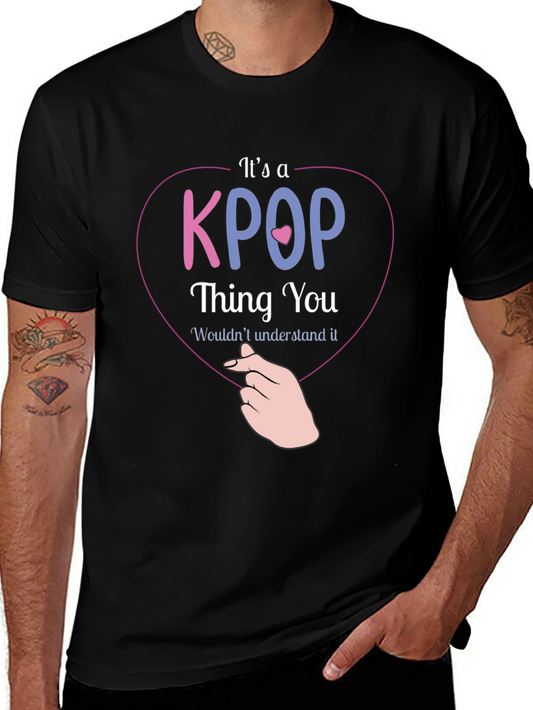 Its a KPOP Thing T-Shirt