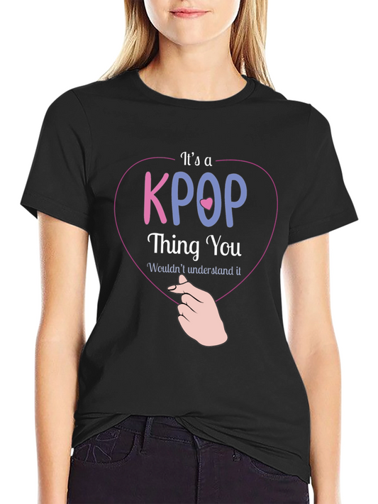 Its a KPOP Thing T-Shirt