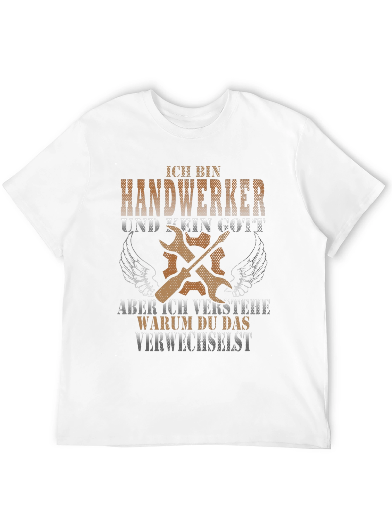 Handwerker T-Shirt: Not a God But Close!