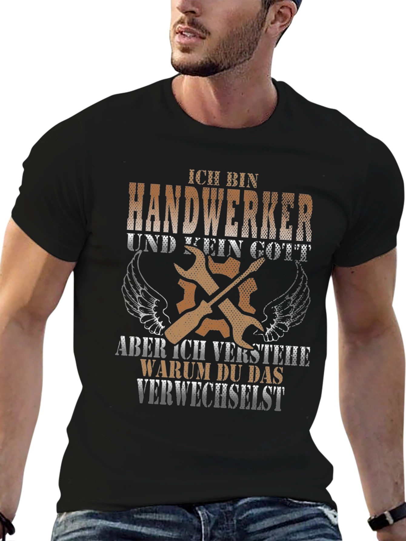 Handwerker T-Shirt: Not a God But Close!