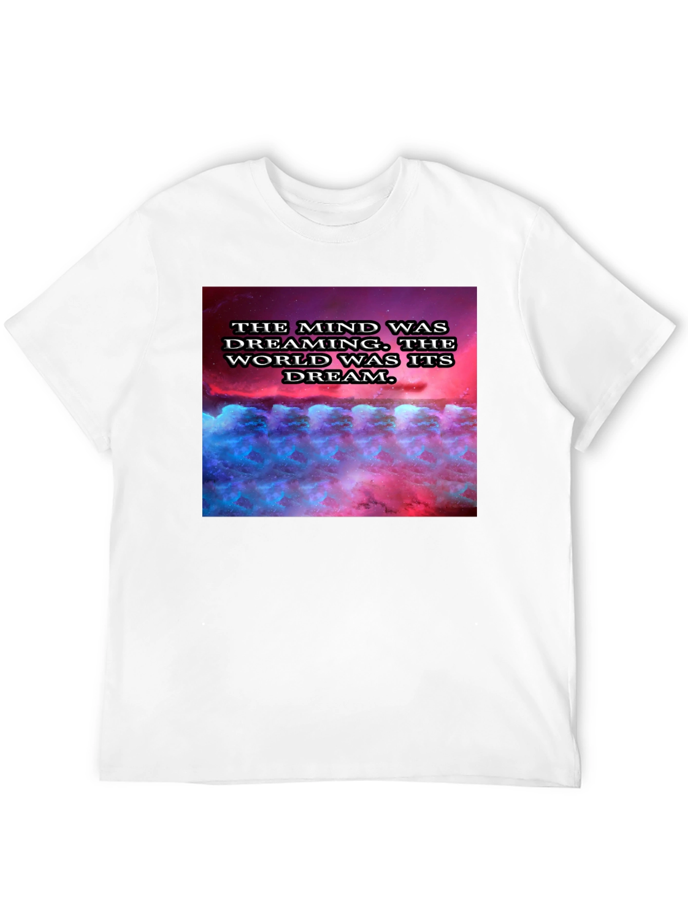 Mind Dreaming T-Shirt - Unique Graphic Tee