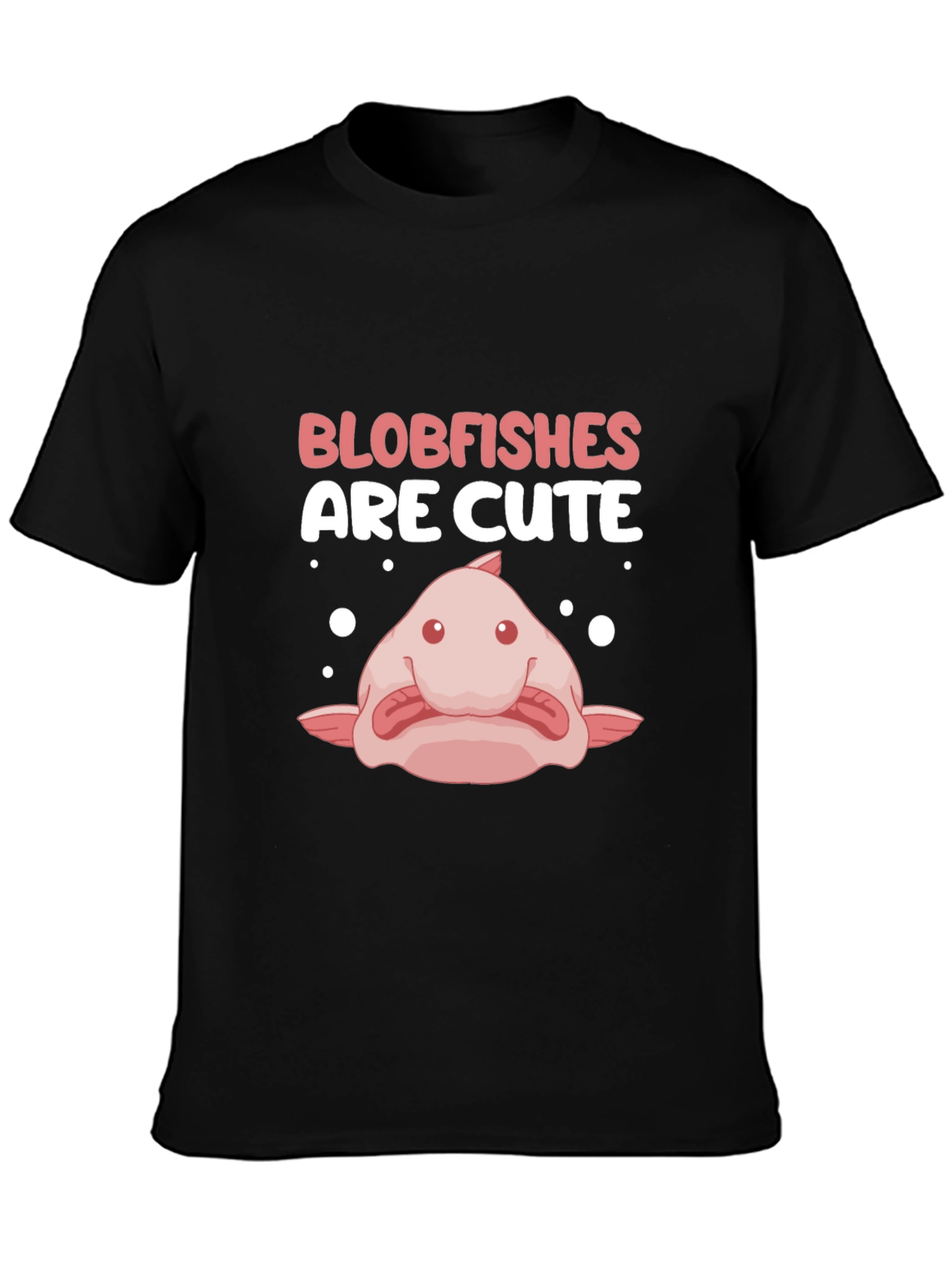 Blobfish Are Cute Black T-Shirt