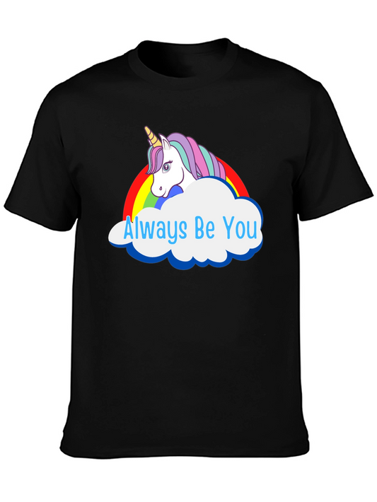 Always Be You Unicorn Rainbow Graphic T-Shirt