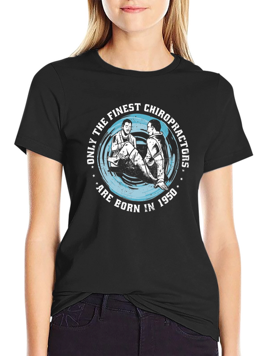 Finest Chiropractors 1950 Black T-Shirt