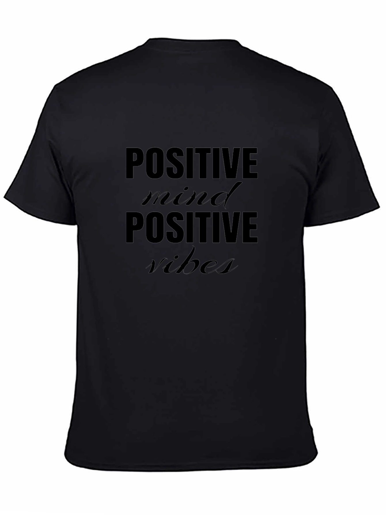 Positive Mind Positive Vibes Black T-Shirt