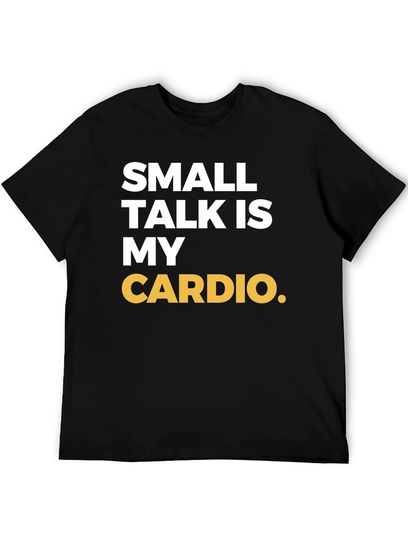 Small Talk is My Cardio Graphic Tee
