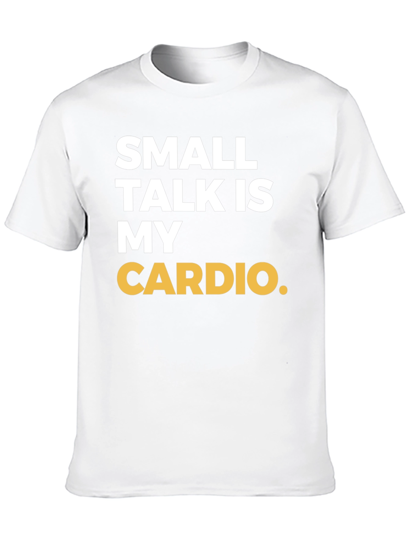 Small Talk is My Cardio Graphic Tee