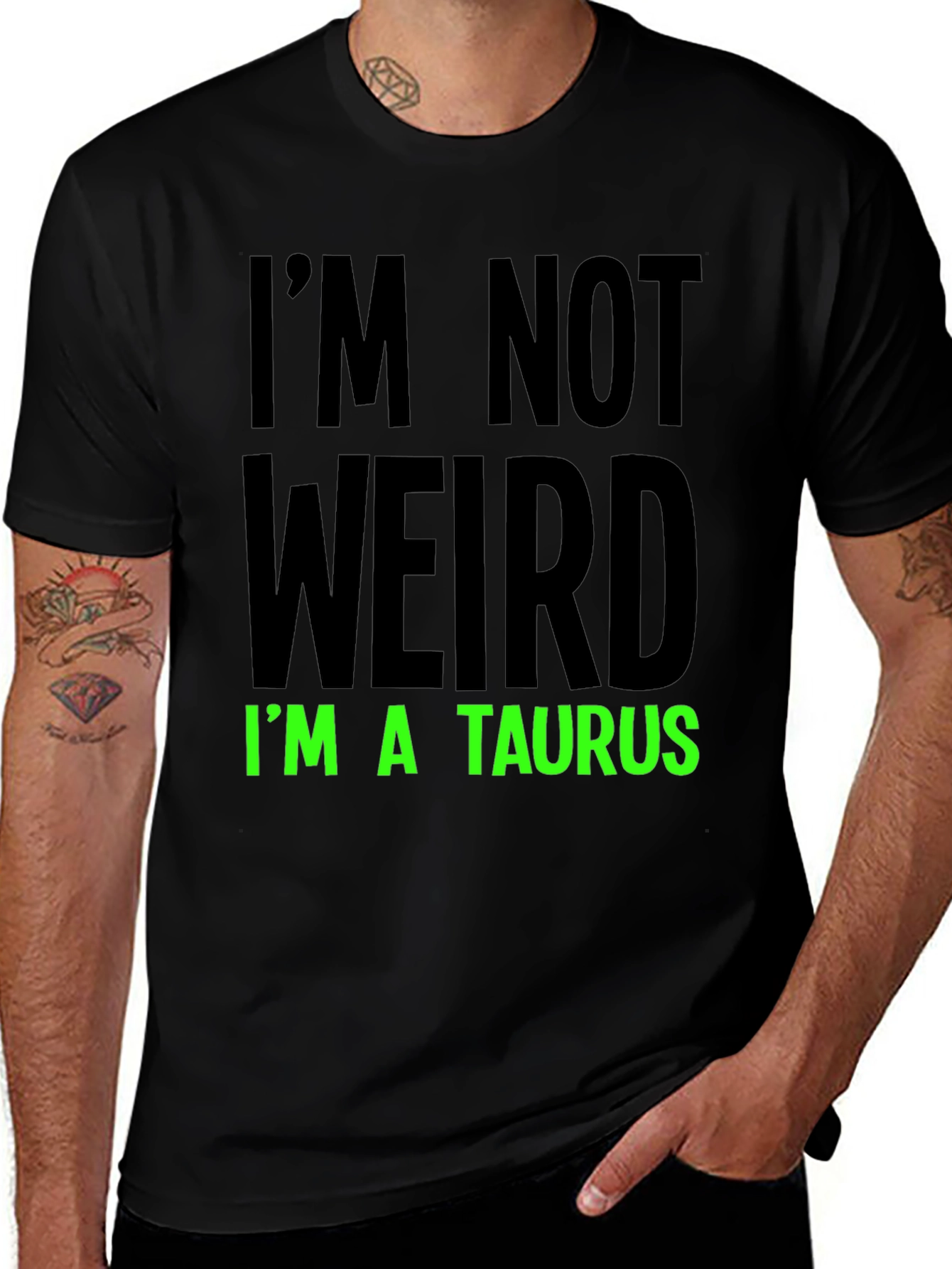 Im Not Weird Im a Taurus Graphic Tee