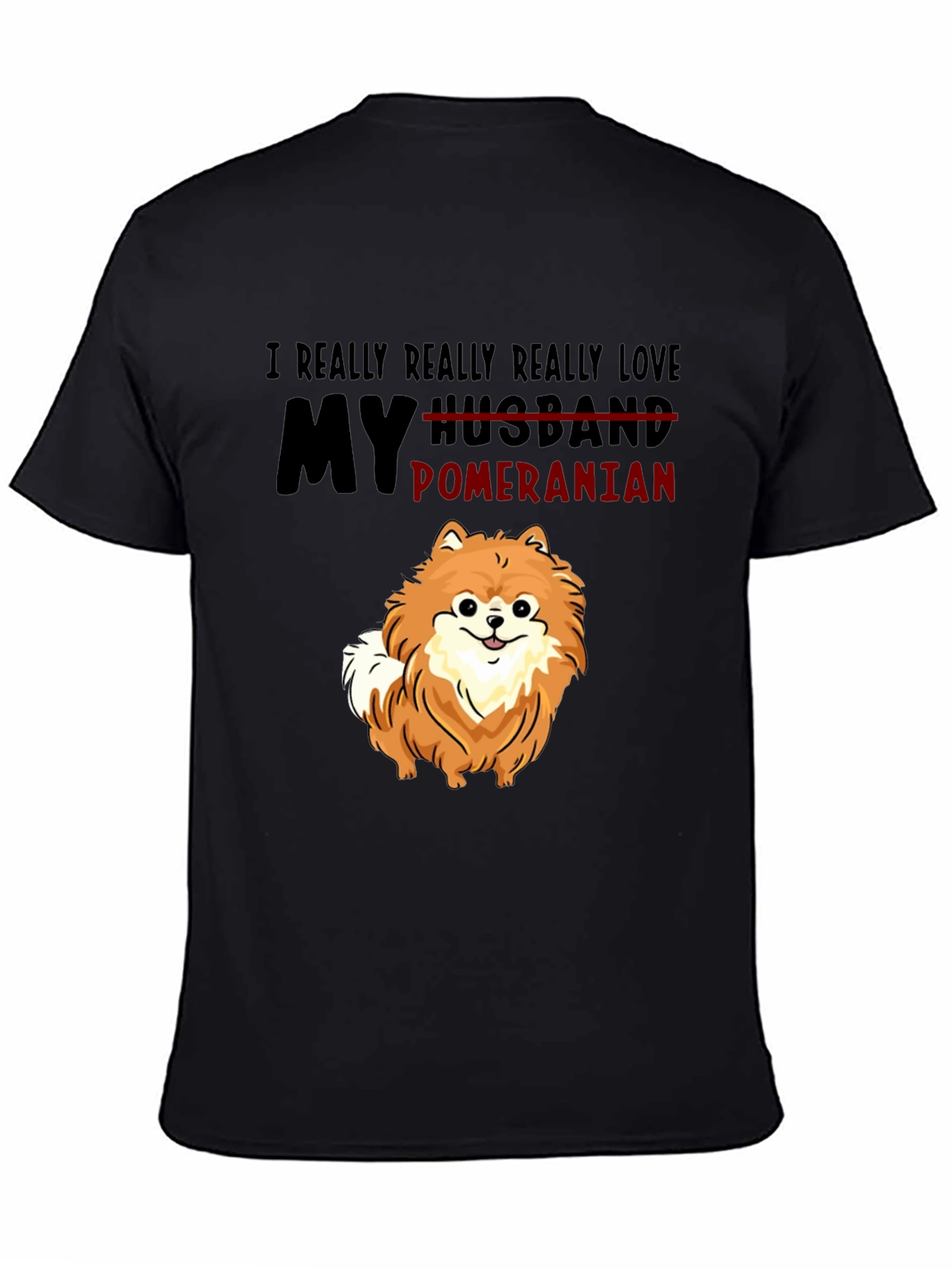 Pomeranian Lover T-Shirt - Funny Pet Owner Tee