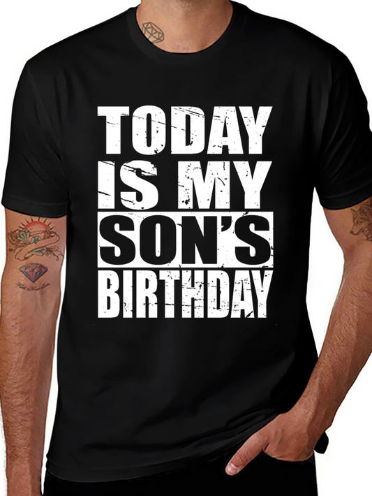 Today Is My Sons Birthday T-Shirt
