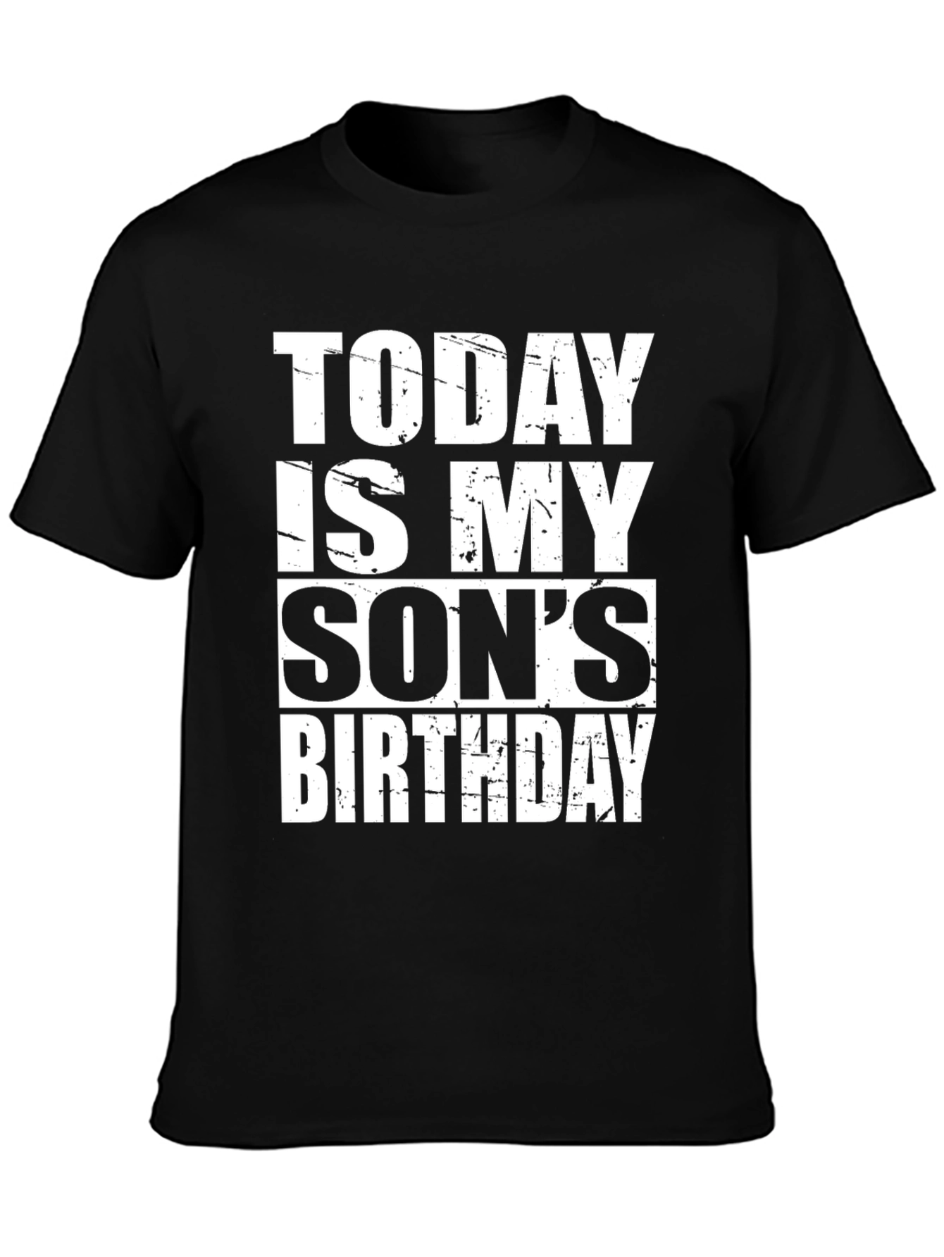 Today Is My Sons Birthday T-Shirt