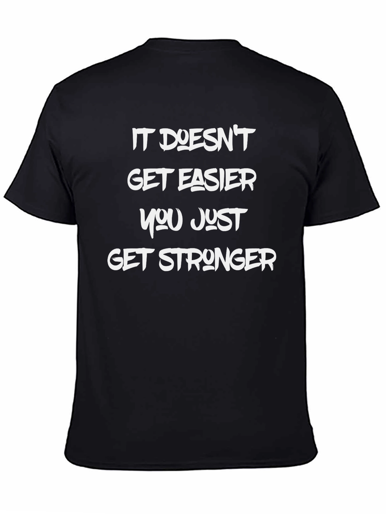 Inspirational Graphic T-Shirt - Get Stronger