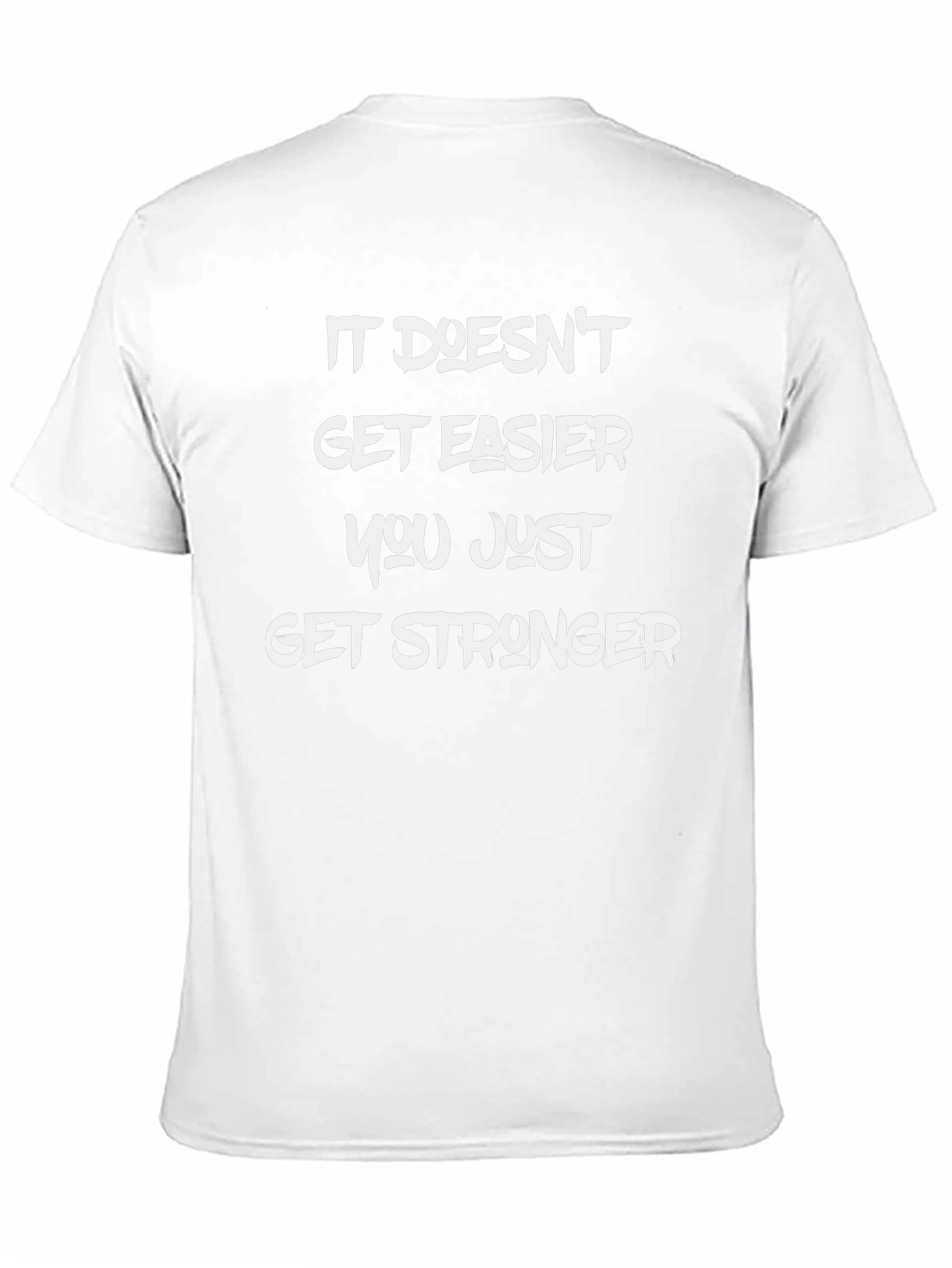Inspirational Graphic T-Shirt - Get Stronger