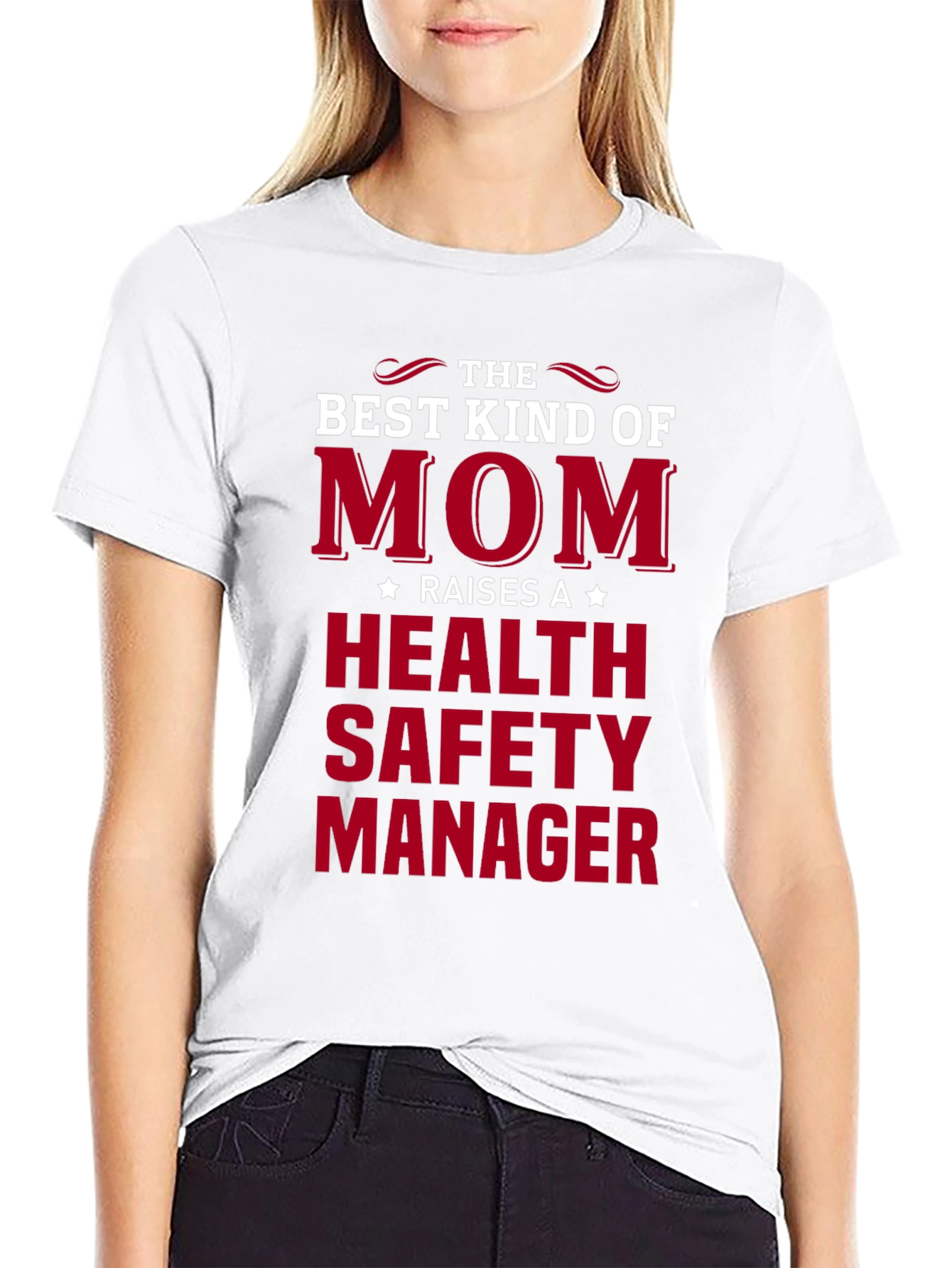 Best Mom Raises Health Safety Manager T-Shirt