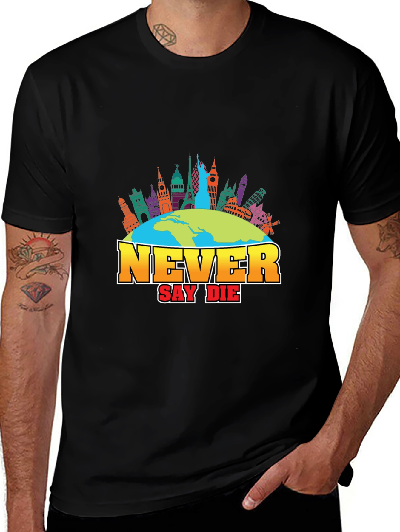 Never Say Die Travel T-Shirt