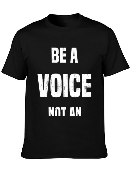 Be a Voice T-Shirt