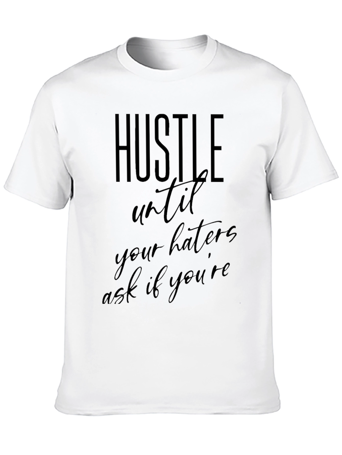 Hustle Motivation T-Shirt