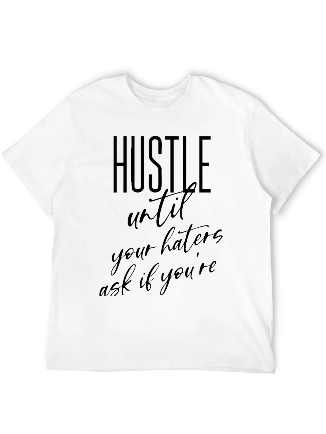 Hustle Motivation T-Shirt