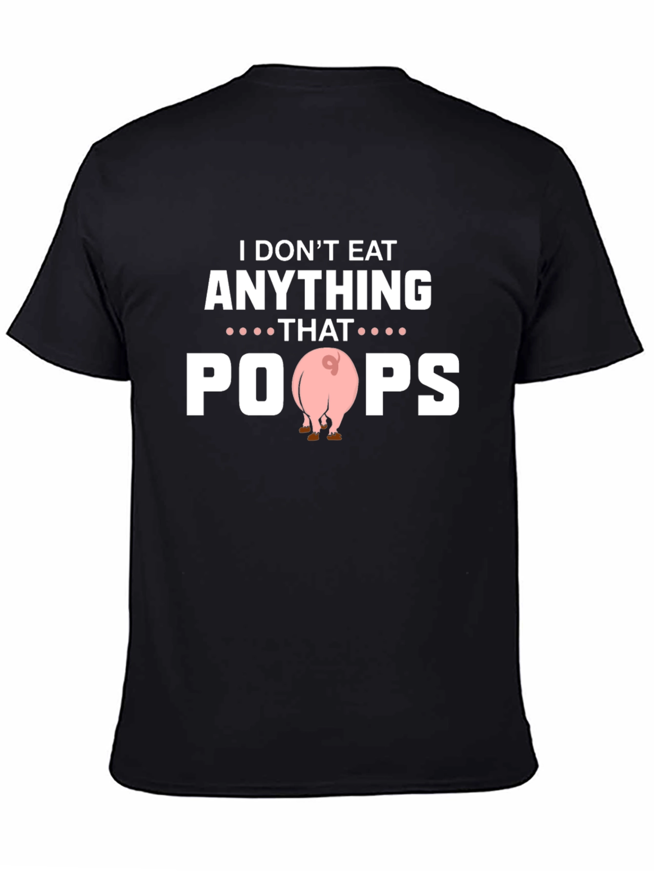 Funny Vegan I Dont Eat Anything That Poops T-Shirt