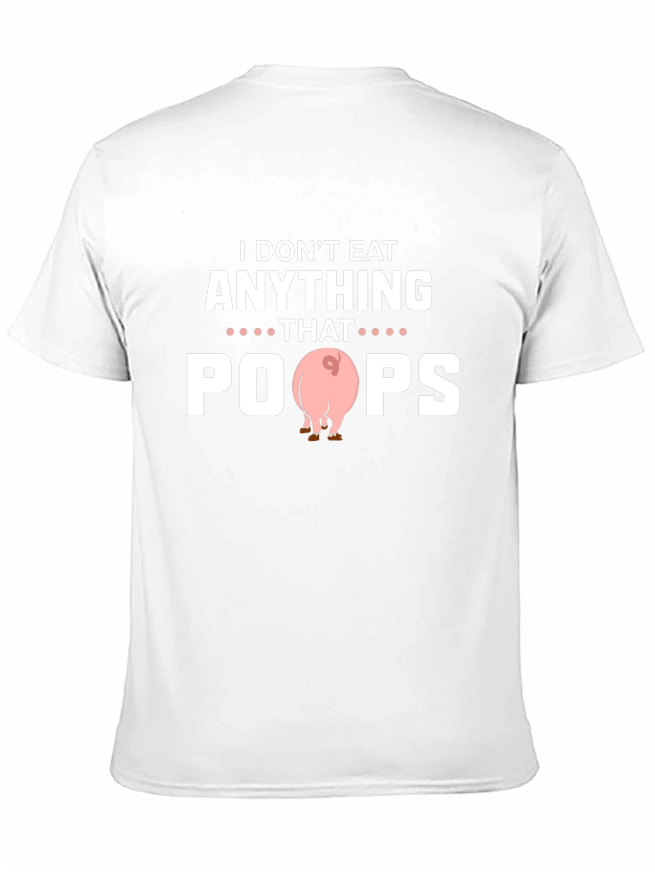 Funny Vegan I Dont Eat Anything That Poops T-Shirt