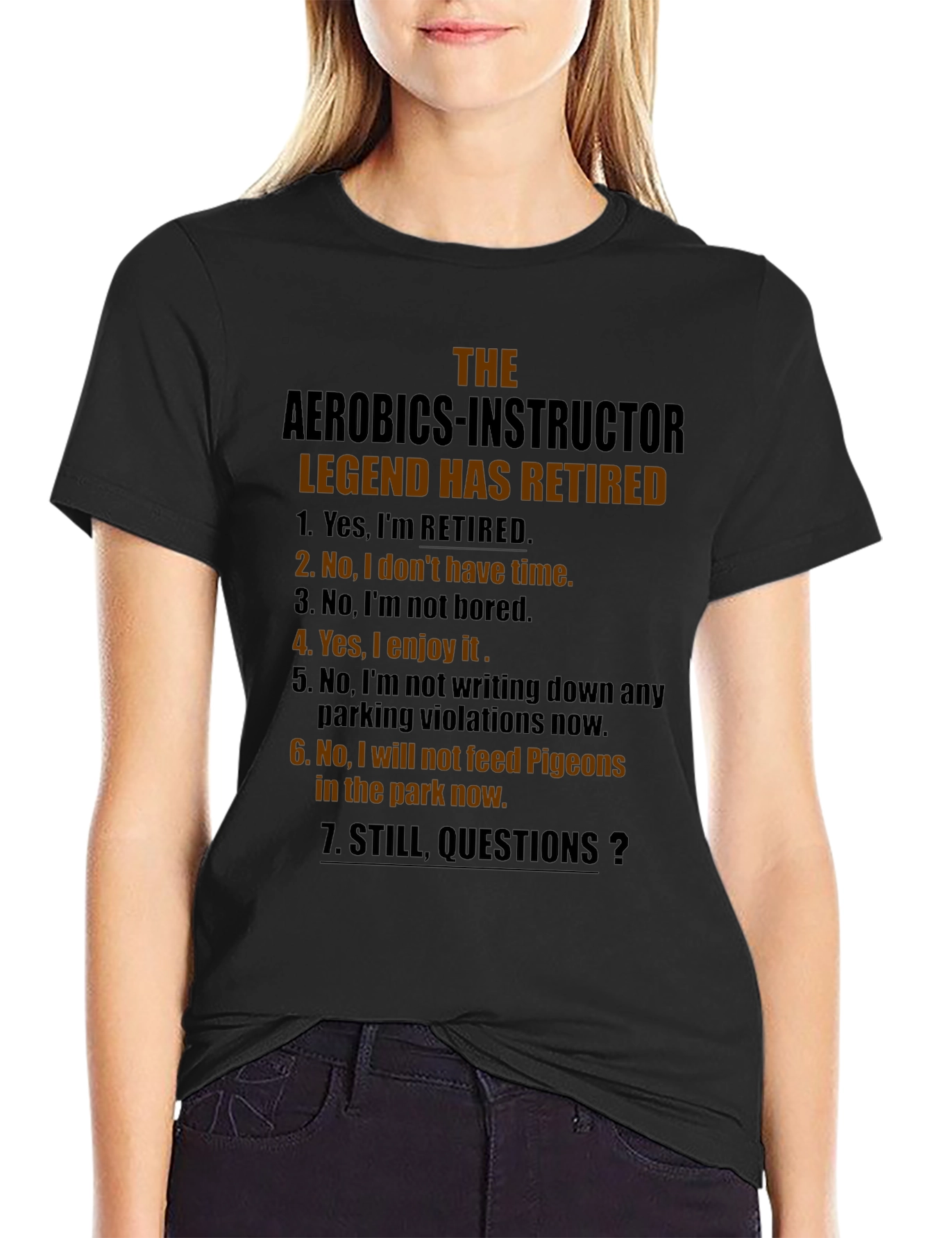 Retired Aerobics Instructor Legend T-Shirt