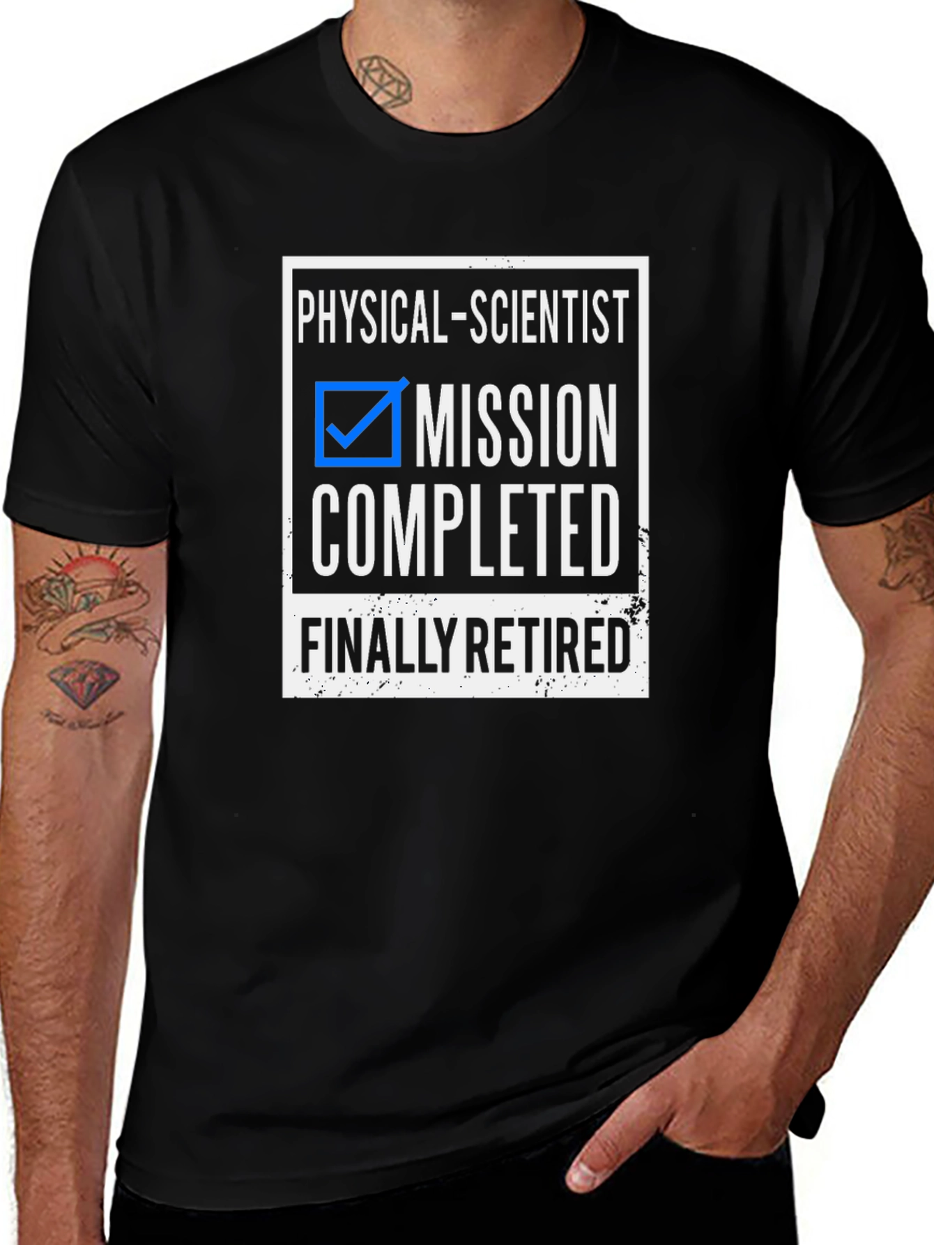 Funny Retired Physical Scientist T-Shirt